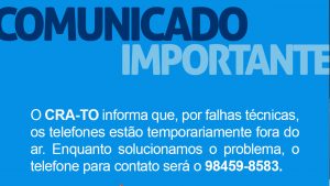 Leia mais sobre o artigo Não fique sem falar com o CRA-TO