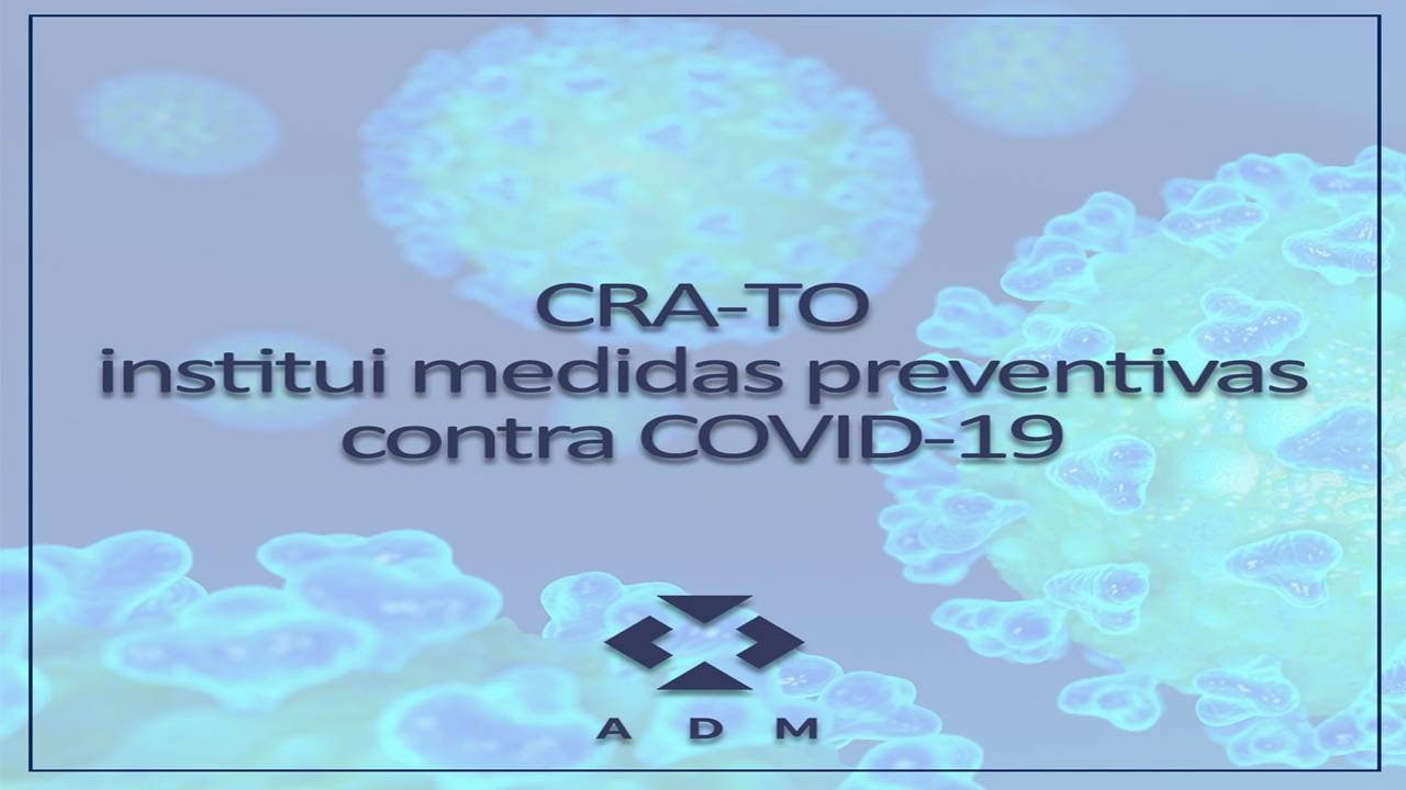 Leia mais sobre o artigo CRA-TO institui medidas preventivas contra coronavírus