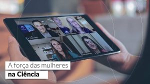 Leia mais sobre o artigo Mulheres cientistas: equidade, desafios e conquistas