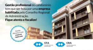 Leia mais sobre o artigo Gestão profissional do condomínio tem que ser feita por uma empresa habilitada pelo CRA.