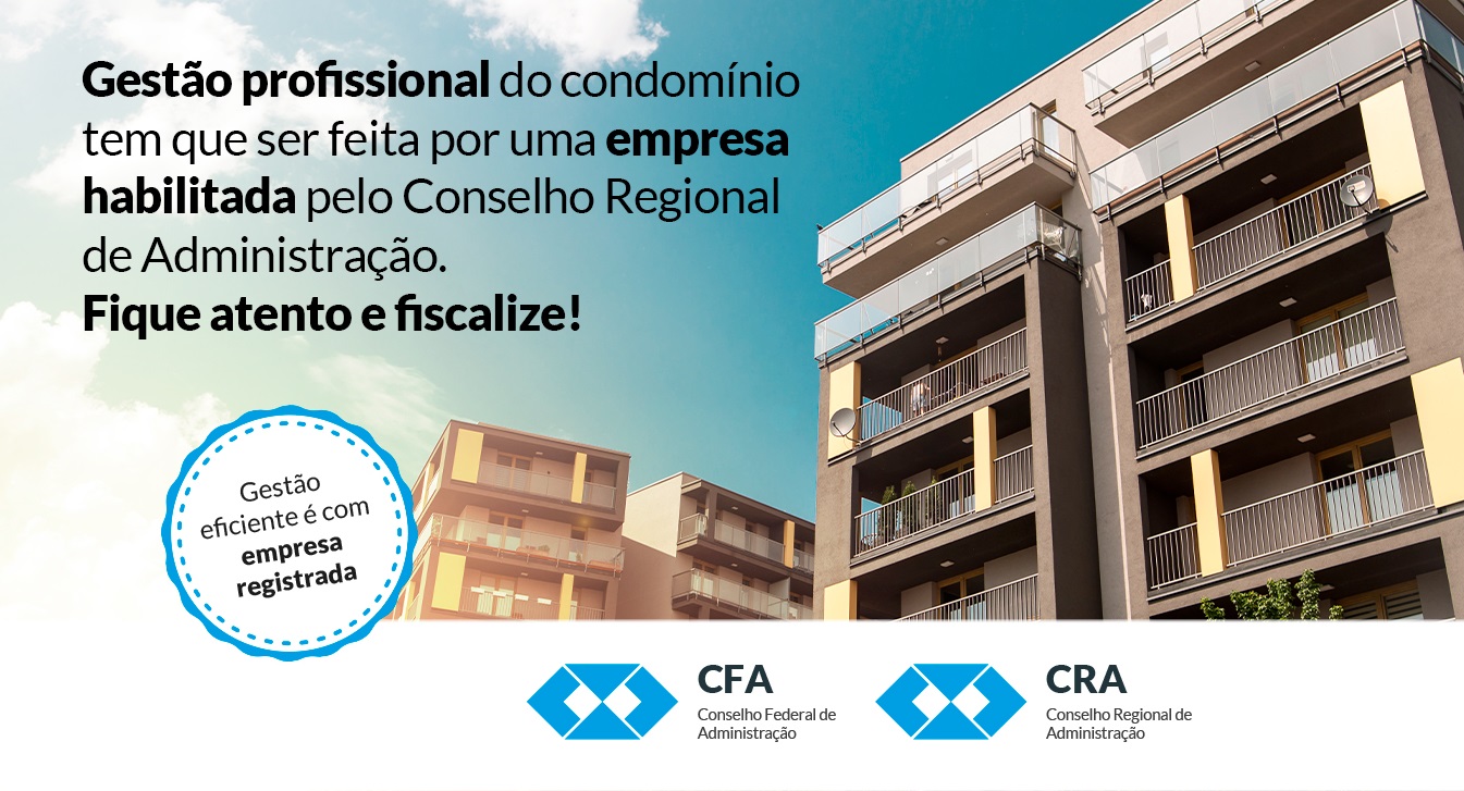 No momento, você está visualizando Gestão profissional do condomínio tem que ser feita por uma empresa habilitada pelo CRA.