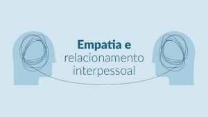 Leia mais sobre o artigo Sucesso pode estar na habilidade de se colocar no lugar do outro