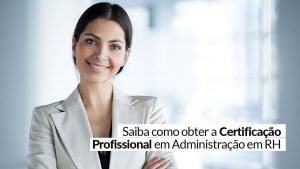 Leia mais sobre o artigo Recursos Humanos: carreira supera crise e mostra que está em alta
