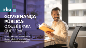 Leia mais sobre o artigo Governança Pública é item fundamental para instituições