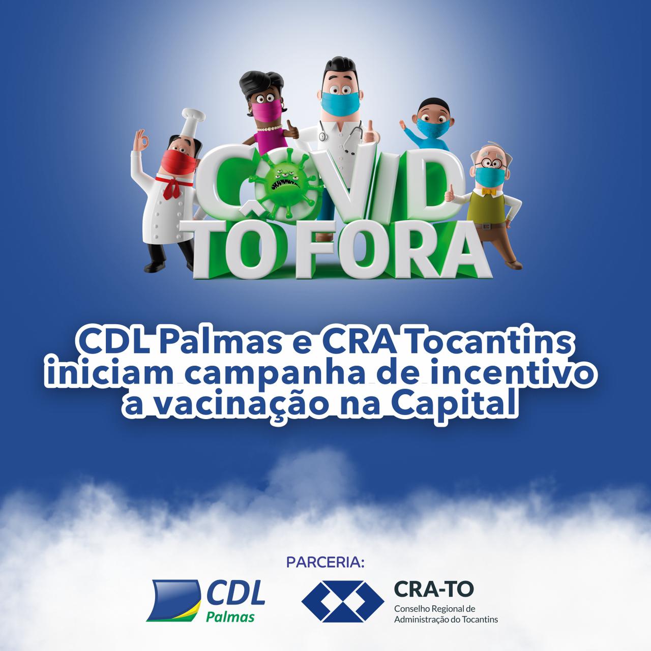 No momento, você está visualizando CDL Palmas e CRA Tocantins iniciam campanha de incentivo a vacinação na Capital