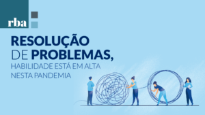 Leia mais sobre o artigo Capacidade “de resolver problemas” é principal soft skill da atualidade