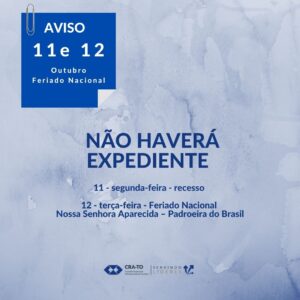 Leia mais sobre o artigo Comunicado: Não Haverá Expediente nos dias 11 e 12 de outubro – Feriado Nacional