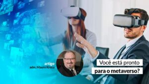 Leia mais sobre o artigo Metaverso e o futuro da Administração
