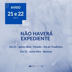 Leia mais sobre o artigo Comunicado: Não Haverá Expediente no CRA-TO nos dias 21 e 22 de Abril
