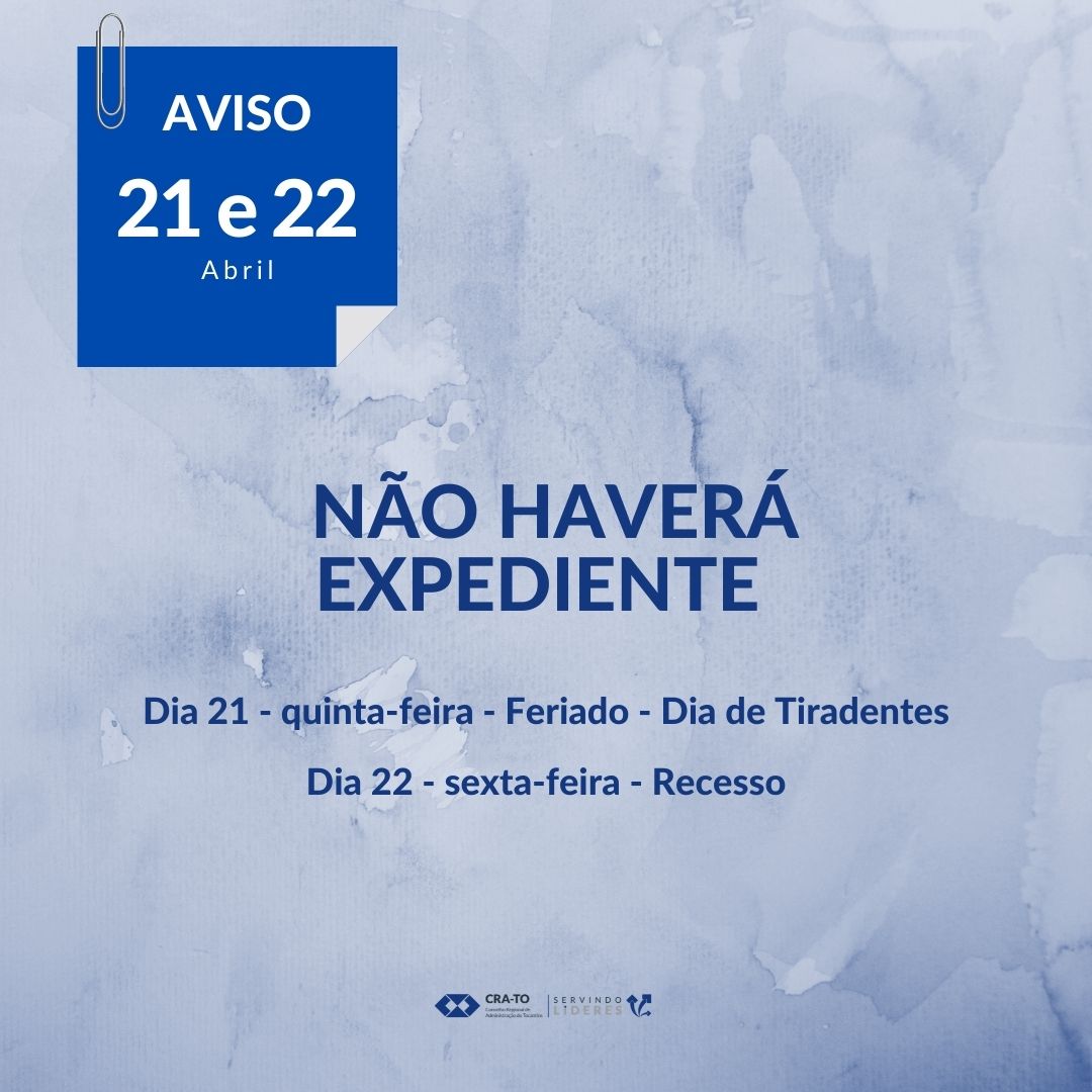 No momento, você está visualizando Comunicado: Não Haverá Expediente no CRA-TO nos dias 21 e 22 de Abril