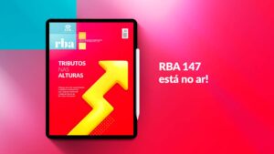 Leia mais sobre o artigo RBA 147 e as tendências do novo mercado