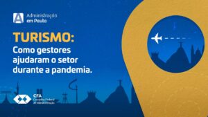 Leia mais sobre o artigo CFAPlay traz reportagem especial sobre gestão no turismo
