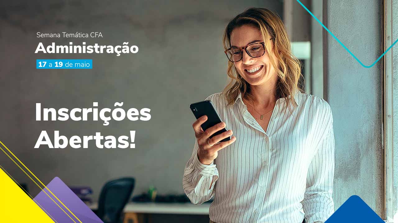 No momento, você está visualizando As inscrições para a Semana Temática de Administração já estão abertas!