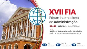 Leia mais sobre o artigo Vem aí o XVII Fórum Internacional de Administração
