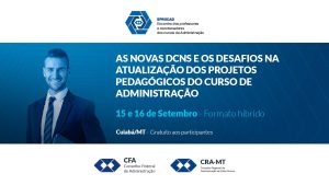 Leia mais sobre o artigo EPROCAD 2022: DCNs, desafios e cursos de Administração