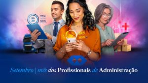 Leia mais sobre o artigo Chegou o mês dos profissionais de Administração