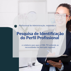 Leia mais sobre o artigo Pesquisa de Identificação do  perfil dos profissionais de administração do estado do Tocantins