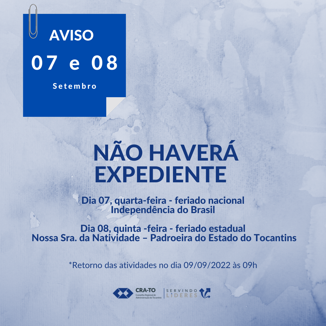 No momento, você está visualizando Comunicado: Não Haverá Expediente nos dias 07 e 08 de Setembro – Feriados Nacional e Estadual