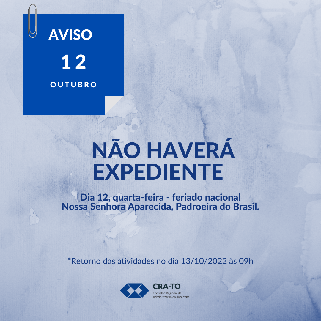 No momento, você está visualizando Comunicado: Não Haverá Expediente no dia 12 de outubro – Feriado Nacional