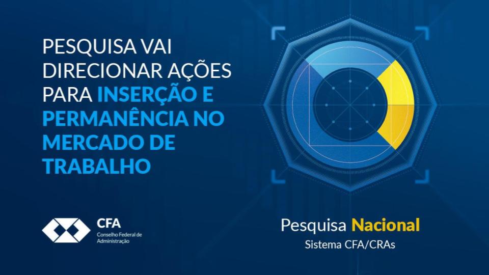 Leia mais sobre o artigo CFA ouve Profissionais de Administração para mapear perfil profissional