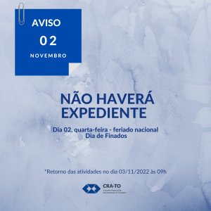 Leia mais sobre o artigo Comunicado: Não Haverá Expediente no dia 02 de novembro – Feriado Nacional