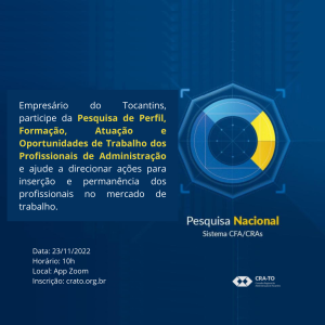 Leia mais sobre o artigo CRA-TO convida empresários a participarem da pesquisa de Perfil, Formação, Atuação e Oportunidades de Trabalho dos Profissionais de Administração