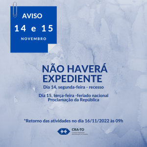 Leia mais sobre o artigo Comunicado: Não Haverá Expediente nos dias 14 e 15 de novembro