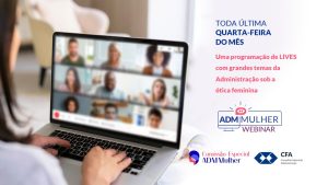 Leia mais sobre o artigo ADM Mulher promove lives sobre grandes temas da Administração