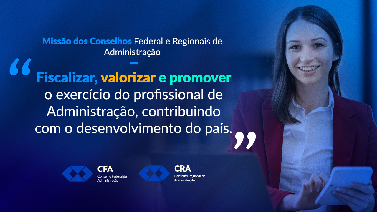 Leia mais sobre o artigo Missão dos Conselhos Federal e Regionais de Administração