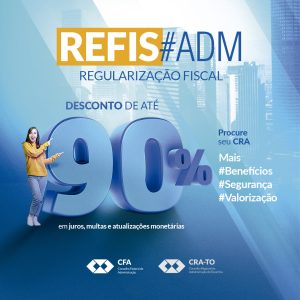 Leia mais sobre o artigo REFIS#ADM: Regularização Fiscal
