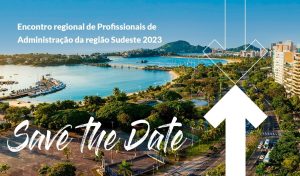 Leia mais sobre o artigo O Encontro Regional de Profissionais de Administração da Região Sudeste (ERPA Sudeste 2023)