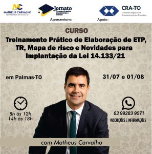 Leia mais sobre o artigo Desconto Especial para Administradores: Treinamento Prático de ETP, TR, Mapa de Risco e Lei 14.133/21 com o Professor Matheus Carvalho