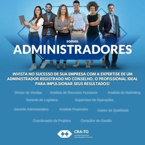 Leia mais sobre o artigo Somos Administradores: o profissional ideal para impulsionar seus resultados