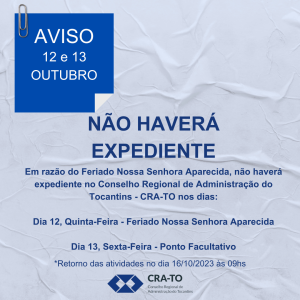 Leia mais sobre o artigo Não haverá expediente no CRA-TO na Quinta-Feira dia 12/10 em virtude do Feriado de Nossa Senhora Aparecida e Sexta-Feira dia 13/10 (ponto facultativo).