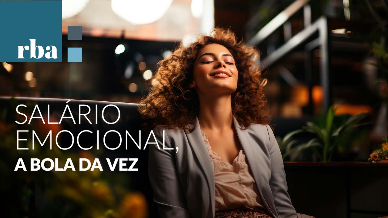Leia mais sobre o artigo Salário Emocional é tendência de mercado e visa retenção de talentos