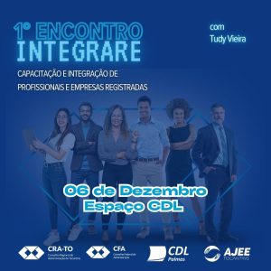Leia mais sobre o artigo CRA-TO realiza o 1° Encontro de Capacitação e Integração de Profissionais e Empresas Registradas